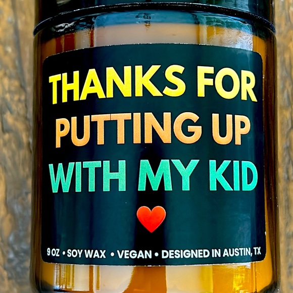 Teacher Appreciation- Thanks for putting up with my kid - candle NWOT - Picture 3 of 3